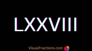 78 in Roman Numerals [upl. by Nnaasil]