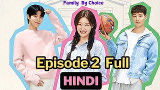 EP 2 Two Handsome Protectors ❤️Childish Girl😇 Family By Choice Ep 2 EXPLAINED in Hindi [upl. by Oneal]