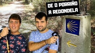 De O PORRIÑO a REDONDELA  Camino PORTUGUÉS Etapa 2 [upl. by Becca]