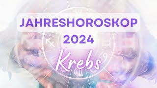 Jahreshoroskop 2024 für das Sternzeichen Krebs [upl. by Aroda152]