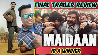 MAIDAAN FINAL TRAILER REVIEW [upl. by Ahdar]