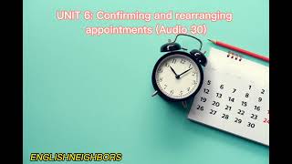 Speaking Audio 30  Unit 6 Confirming and rearranging appointments Collins Business English [upl. by Raina484]