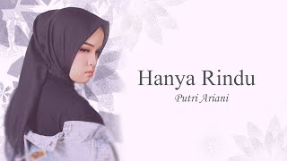 Putri Ariani  Hanya Rindu Official Lyric Video [upl. by Eninnaj]