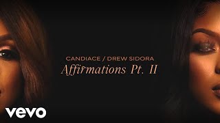 CANDIACE amp Drew Sidora  Affirmations Pt II Official Visualizer [upl. by Eirameinna690]