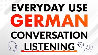 Effective German Listening Practice with Everyday Conversation Dialogues [upl. by Ozan]