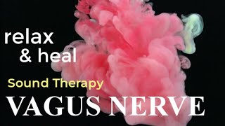 VAGUS NERVE SOUND THERAPY  Stimulation Music Vagal Meditation Frequency [upl. by Yeldarb680]