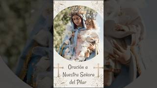 🔊¡OYE ESTA BELLA PLEGARIA A LA VIRGEN DEL PILAR viral shorts catolicos españa zaragoza frases [upl. by Thorstein]