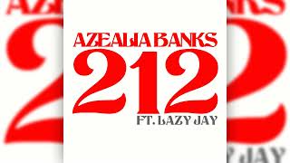 Azealia Banks  212 HQ Audio [upl. by Ylla519]