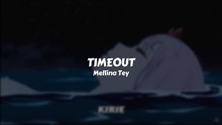 Mellina Tey  Timeout  Sub Español [upl. by Jamaal]