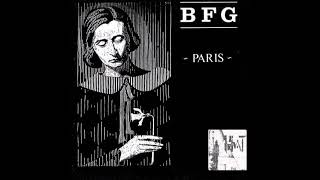 BFG  PARIS INSANE MIX  1986 [upl. by Arvind]