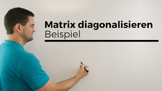 Matrix diagonalisieren Beispiel Matrixalgebra Lineare Algebra  Mathe by Daniel Jung [upl. by Gerty9]