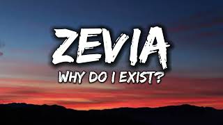 Zavia  why do i exist Lyrics [upl. by Kassity]