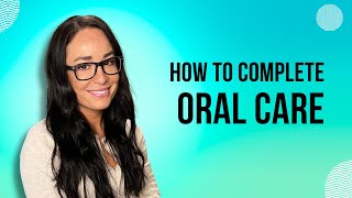 How To Complete Oral Care  Dysphagia [upl. by Tnairb]