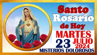 SANTO ROSARIO DE HOY MARTES 23 DE JULIO DE 2024 🌹 Misterios DOLOROSOS 🌹 SANTO ROSARIO MEDITADO 🌹 [upl. by Halfdan]