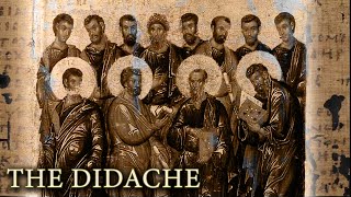 The Didache  What Does it REALLY Tell Us About Early Christianity [upl. by Enelaj]