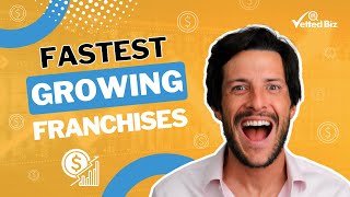 Unveiling the 50 Fastest Growing FRANCHISE BUSINESSES 🚀 [upl. by Isaacson803]