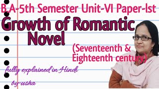 Growth of Romantic Novel lI Novel in Romantic Literature Il BA5th SemesterUnitvi Paperlst [upl. by Lorolla]