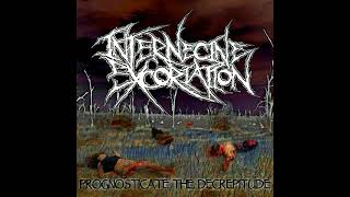 Internecine Excoriation  Prognosticate The Decrepitude Full Album [upl. by Pang100]