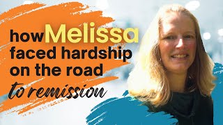 How Melissa faced hardship on the road to remission [upl. by Mada]