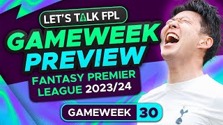 FPL GAMEWEEK 30 PREVIEW  FANTASY PREMIER LEAGUE 202324 TIPS [upl. by Nancie]