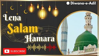 Beautiful Naat 2024 Hum Sab Ke Tum Payambar  Lena salam Hamara  Kalam e Sarkar Peer Adil [upl. by Dario]