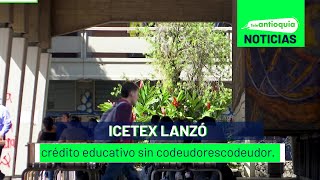 ICETEX lanzó crédito educativo sin codeudores  Teleantioquia Noticias [upl. by Halli]