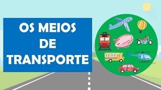 OS MEIOS DE TRANSPORTES  RESUMO ESCOLAR [upl. by Jada]