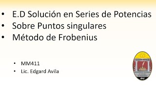 Solución En serie de Potencias Sobre Puntos Singulares [upl. by Purvis516]