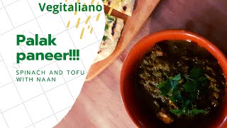 VEGAN PALAK PANEER SPINACI E TOFU PROVATELO [upl. by Ev]