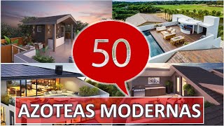 50 DISEÑOS de AZOTEAS MODERNAS [upl. by Anibor646]