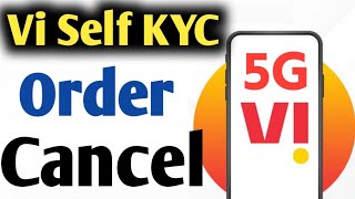 how to cancel vi sim order online  Vi Self Kyc sim order cancel kaise kare  Self Kyc Order Cancel [upl. by Morton]