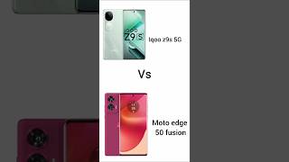 Iqoo z9s 5G vs moto edge 50 fusion which smartphone is best🤔🤔 [upl. by Haeli]