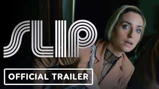 Slip  Official Trailer 2023 Zoe ListerJones Tymika Tafari Whitmer Thomas [upl. by Canfield]