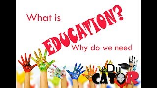 What is education Why do we need education [upl. by North]