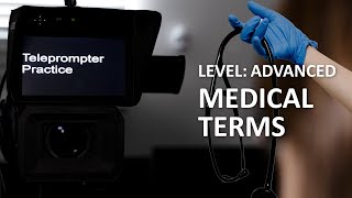 Teleprompter Practice  Advanced  Medical Terminology [upl. by Kajdan330]