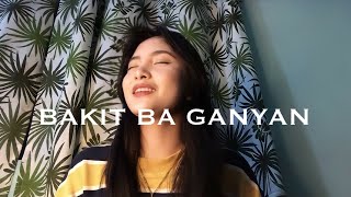 SONG COVER BAKIT BA GANYAN  AMY ISIDTO [upl. by Harwilll]