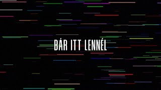 hiperkarma  bár itt lennél official audio [upl. by Darnoc367]