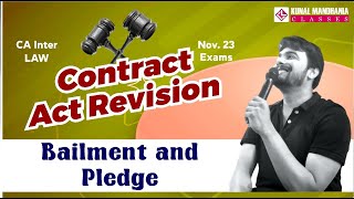 Bailment and Pledge  CA Inter Law  Revision  Nov 23  Kunal Mandhania [upl. by Yadseut906]