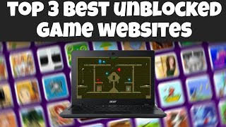 Top 3 BEST Unblocked Game Websites For School [upl. by Philipp]