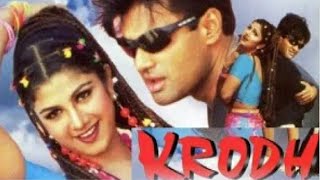 Krodh Full Hd Movie क्रोध 2000 sunil shettyFull Hindi Movie Hindi Movie Romantic Action [upl. by Eiramlatsyrk]