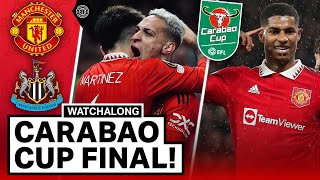 Man United 20 Newcastle United  CARABAO CUP FINAL LIVE STREAM WATCHALONG [upl. by Eissej689]