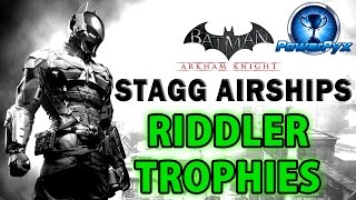 Batman Arkham Knight  Stagg Enterprises Airships  All Riddler Trophy Locations [upl. by Akinyt]