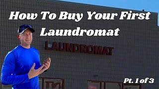 How to Buy A Laundromat Business  Beginners Guide On How To Find A Laundromat For Sale Pt1 [upl. by Arada]