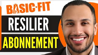 Comment Résilier Abonnement Basic Fit 2024 [upl. by Handler595]