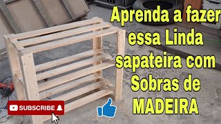 Como fazer uma SAPATEIRA com sobras de MADEIRA ripas de pallet [upl. by Welles678]