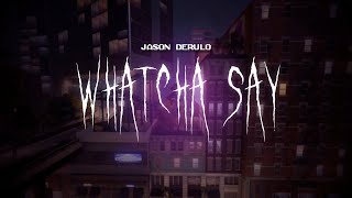 jason derulo  whatcha say  sped up  lyrics [upl. by Urial]