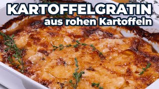 Kartoffelgratin aus rohen Kartoffeln  So gelingt es perfekt [upl. by Attikram]