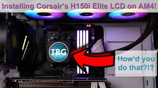 Corsair H150i Elite LCD CPU Cooler How to Install and Set Up on the AMD AM4 Platform [upl. by Heyra]