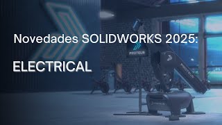 Novedades de SOLIDWORKS 2025 ELECTRICAL [upl. by Mellitz]