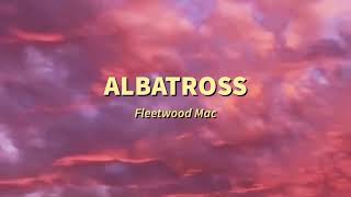 Albatross  Fleetwood Mac Slowed amp Reverbed [upl. by Asiruam]